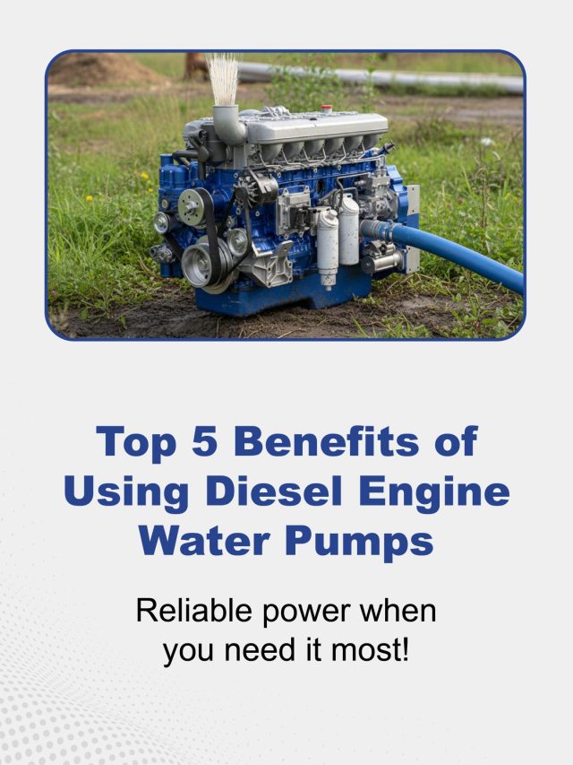 Top 5 Benefits of Using Diesel Engine Water Pumps Reliable power when you need it most!